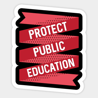 Protect Public Education Sticker